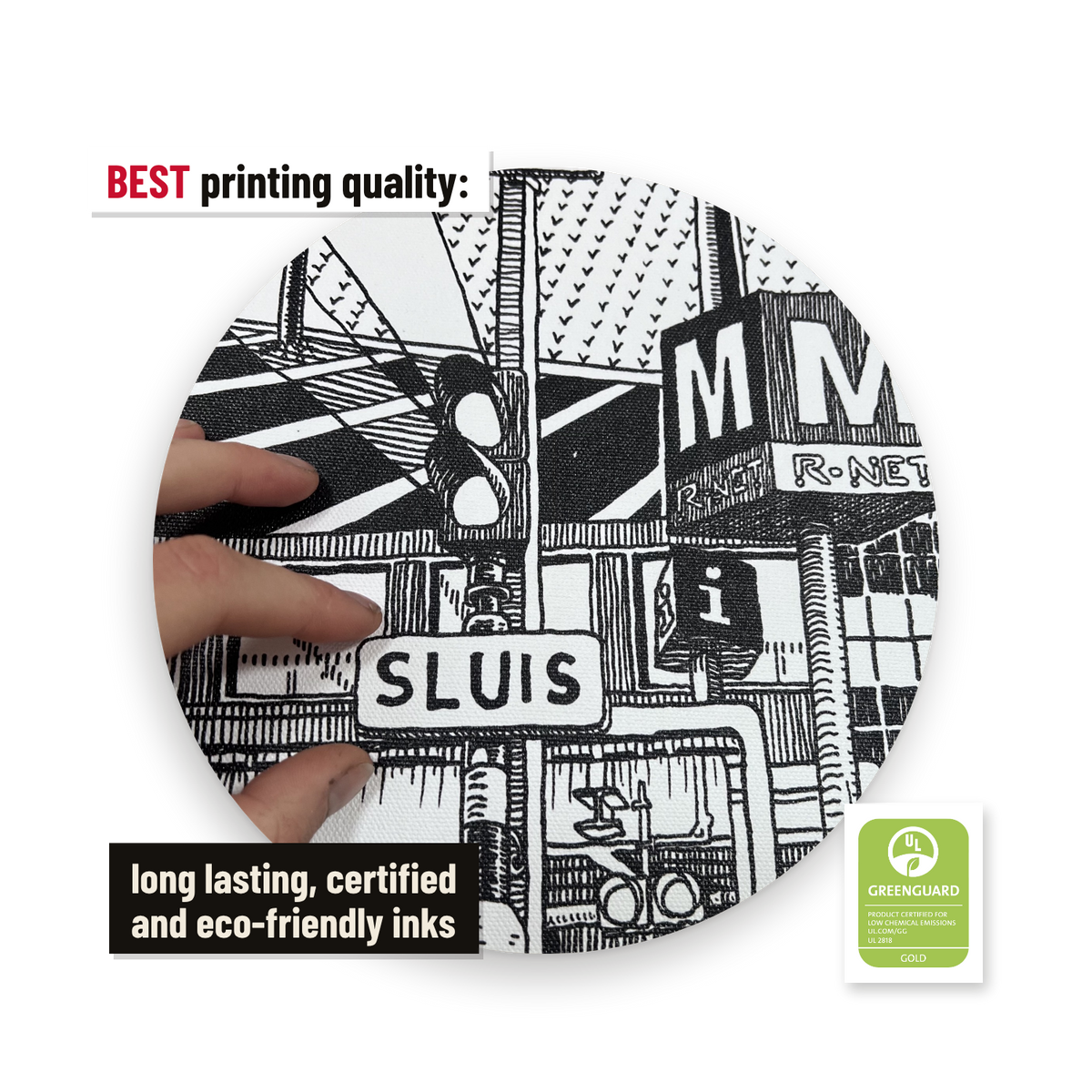 Best printing quality: long-lasting, certified and eco-friendly inks (Greenguard Gold).